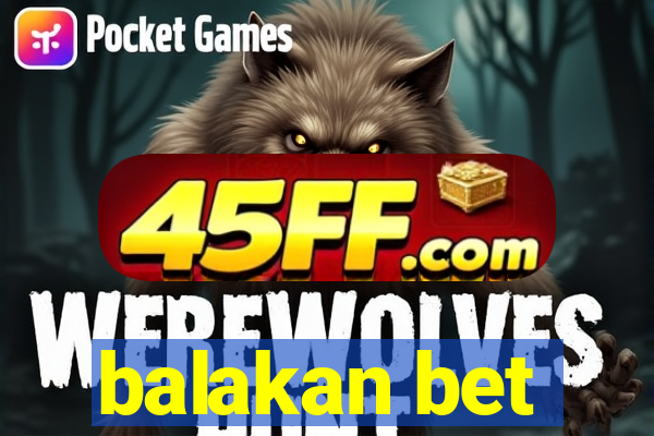 balakan bet
